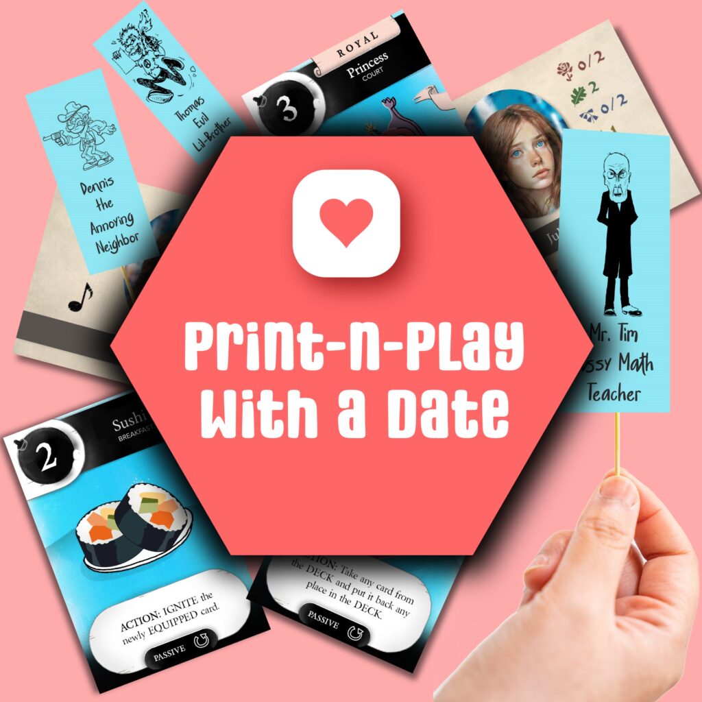 Print and play with a date